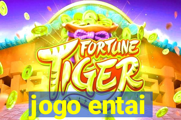 jogo entai